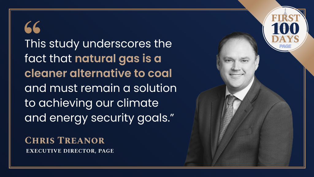 Quote from Chris Treanor, Executive Director of PAGE: “This study underscores the fact that natural gas is a cleaner alternative to coal and must remain a solution to achieving our climate and energy security goals."